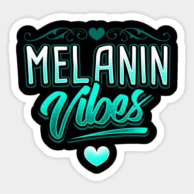 Melanin Vibes Black Pride Design Sticker by solsateez